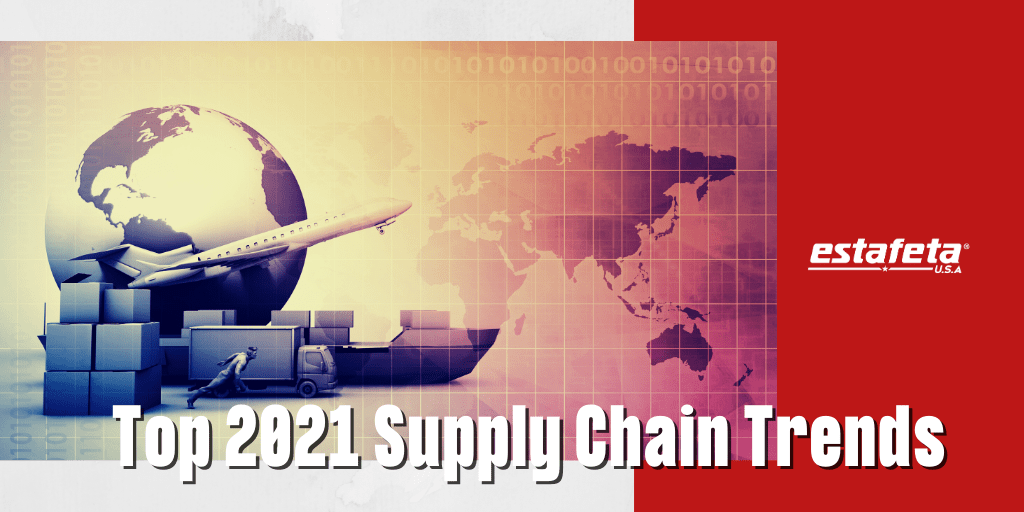 Top 2021 Supply Chain Trends