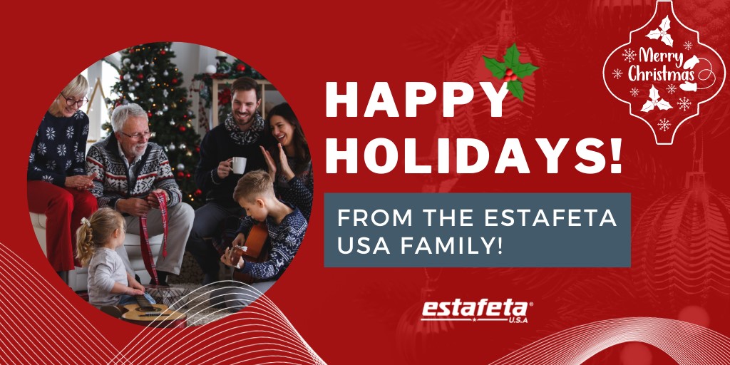 Happy Holidays from the Estafeta USA family!